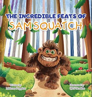 The Incredible Feats of SamSquatch