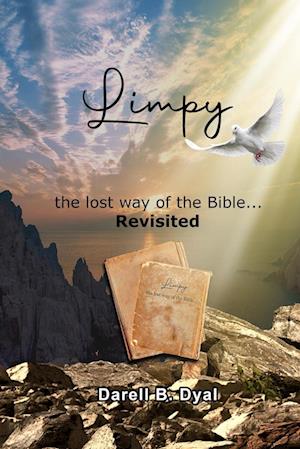 Limpy  the lost way of the Bible... Revisited