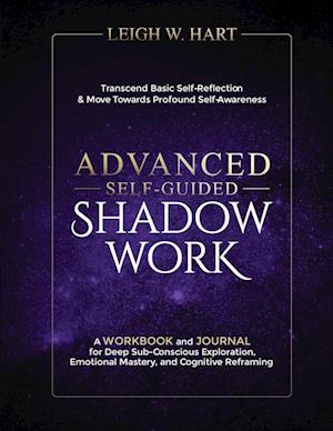 Advanced Self-Guided Shadow Work