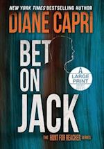 Bet On Jack Large Print Edition: The Hunt for Jack Reacher Series 