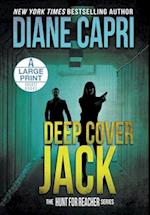 Deep Cover Jack Large Print Hardcover Edition: The Hunt for Jack Reacher Series 