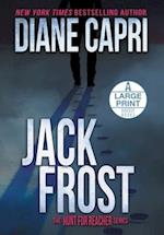 Jack Frost Large Print Hardcover Edition: The Hunt for Jack Reacher Series 