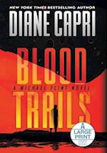 Blood Trails Large Print Hardcover Edition: A Michael Flint Novel 