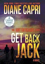 Get Back Jack Large Print Hardcover Edition: The Hunt for Jack Reacher Series 