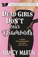 Dead Girls Don't Wear Diamonds 