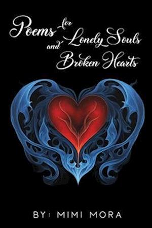 Poems for Lonely Souls and Broken Hearts