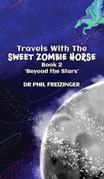 TRAVELS WITH THE SWEET ZOMBIE HORSE