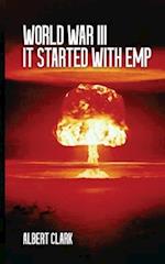 World War III - It Started with EMP