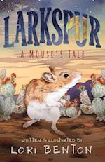 Larkspur: A Mouse's Tale 