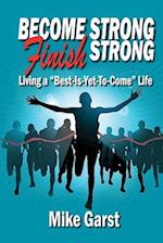 Become Strong Finish Strong