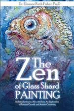 The Zen of Glass Shard Painting