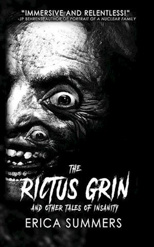 The Rictus Grin and Other Tales of Insanity