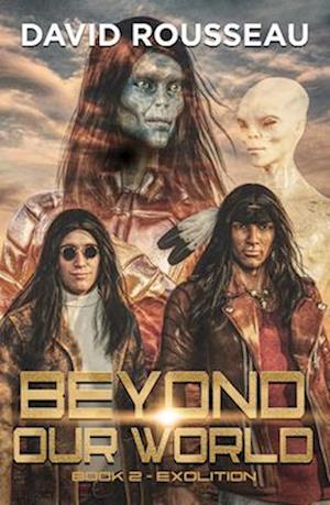 Beyond Our World, Book 2 - Exolition