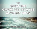 The Great Big Grown Ups Beaches Alphabet 