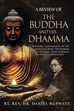 A Review of the Buddha and His Dhamma