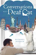 Conversations with a Deaf Cat