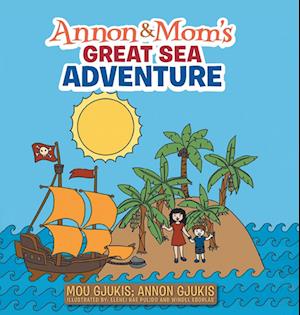 Annon and Mom's Great Sea Adventure