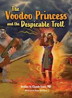 The Voodoo Princess and the Despicable Troll 