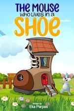 The Mouse Who Lives in a Shoe