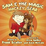 Sam & the Magic Hockey Gear