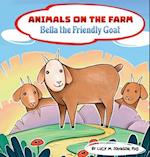 Animals on the Farm; Bella the Friendly Goat