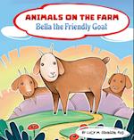 Animals on the Farm; Bella the Friendly Goat