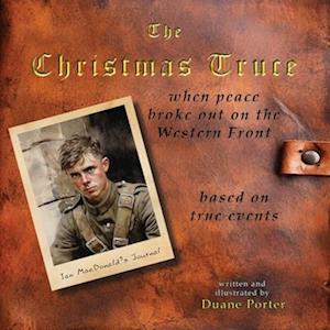 The Christmas Truce: when peace broke out on the Western Front