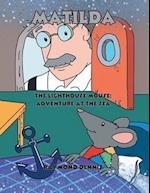 Matilda The Lighthouse Mouse: Adventure at the Sea 