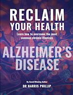 RECLAIM YOUR HEALTH - ALZHEIMER'S DISEASE