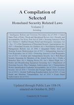 Compilation of Homeland Security Related Laws Vol. 2 
