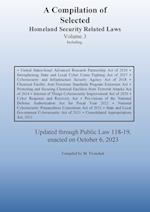 Compilation of Homeland Security Related Laws Vol. 3 