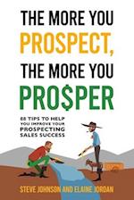 The More You Prospect, The More You Prosper