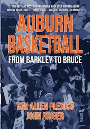 Auburn Basketball From Barkley to Bruce