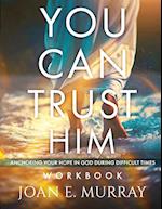 You Can TRUST Him Workbook