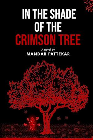 In the Shade of the Crimson Tree