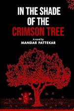 In the Shade of the Crimson Tree