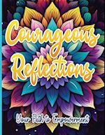 Courageous Reflections