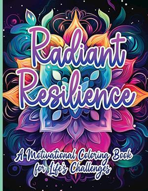 Radiant Resilience