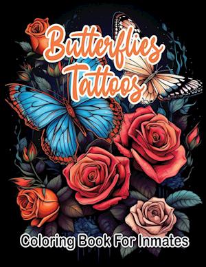 Butterflies Tattoos Coloring Book for Inmates