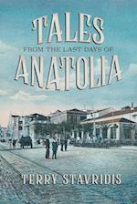 Tales from the Last Days of Anatolia