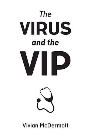 The Virus and the VIP