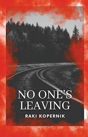 No One's Leaving