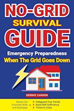 No-Grid Survival Guide