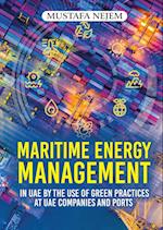 Maritime Energy Management in UAE by the Use of Green Practices at UAE Companies and Ports