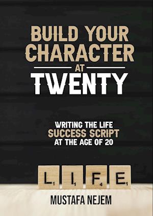 Build Your  Character at Twenty