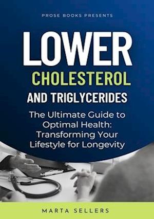 Lower Cholesterol And Triglycerides