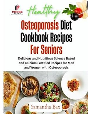 Osteoporosis Diet Cookbook Recipes For Seniors