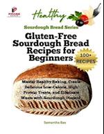 Gluten-Free Sourdough Bread Recipes for Beginners