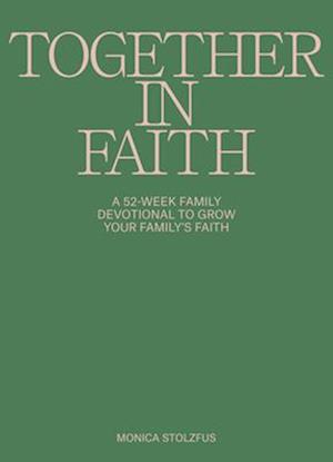 Together in Faith Family Devotional with Kids and Teens