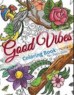 Good Vibes Coloring Book for Teens 